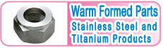 Warm Formed Parts/Stainless Steel and Titanium Products